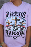 Jesus Paid My Ransom Graphic Tee